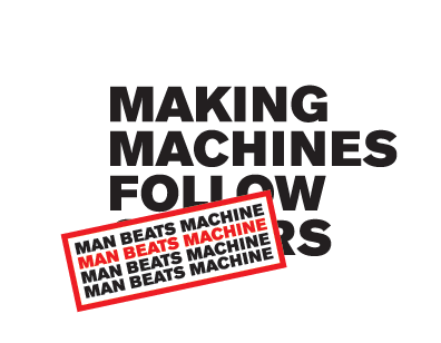 Making Machines Follow Orders